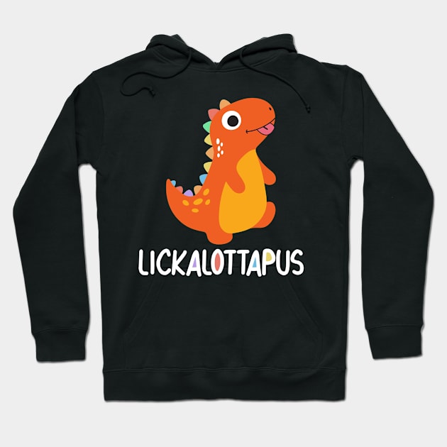 Lickalottapus Lesbian Pride Humor Gift For Men Women Hoodie by tearbytea